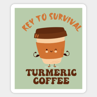 Key to Survival - Turmeric Coffee Magnet